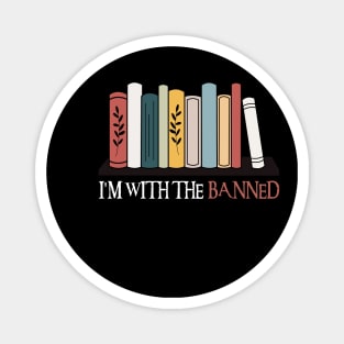 Im With The Banned Magnet